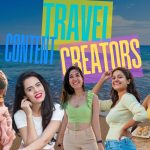 larissa dsa, tanya khanijow, aakriti ranan, shenaz tresury, brinda sharma, female travel content creators